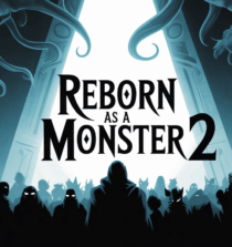 Reborn as a Monster 2 grande porte creatures legendaires arena
