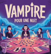Vampire pour une nuit jeu de société convivial autour de la table