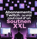 montage abonnements twitch soutien xxl